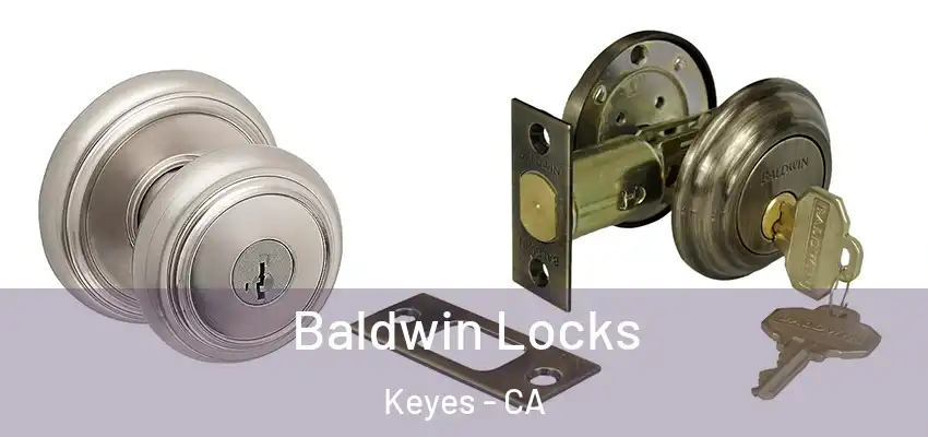  Baldwin Locks Keyes - CA