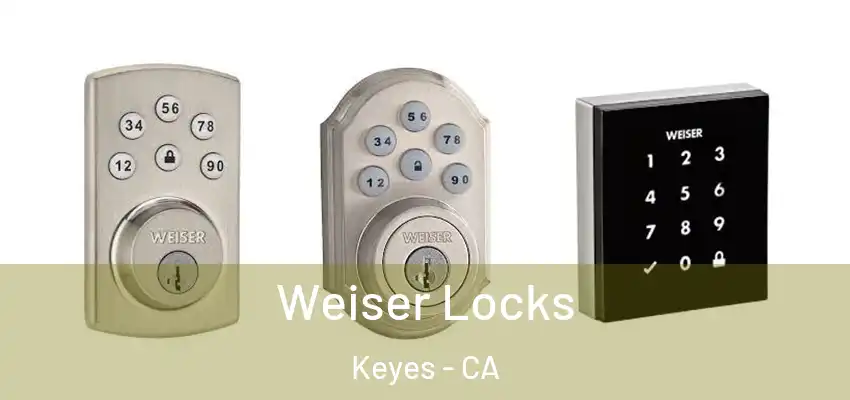  Weiser Locks Keyes - CA